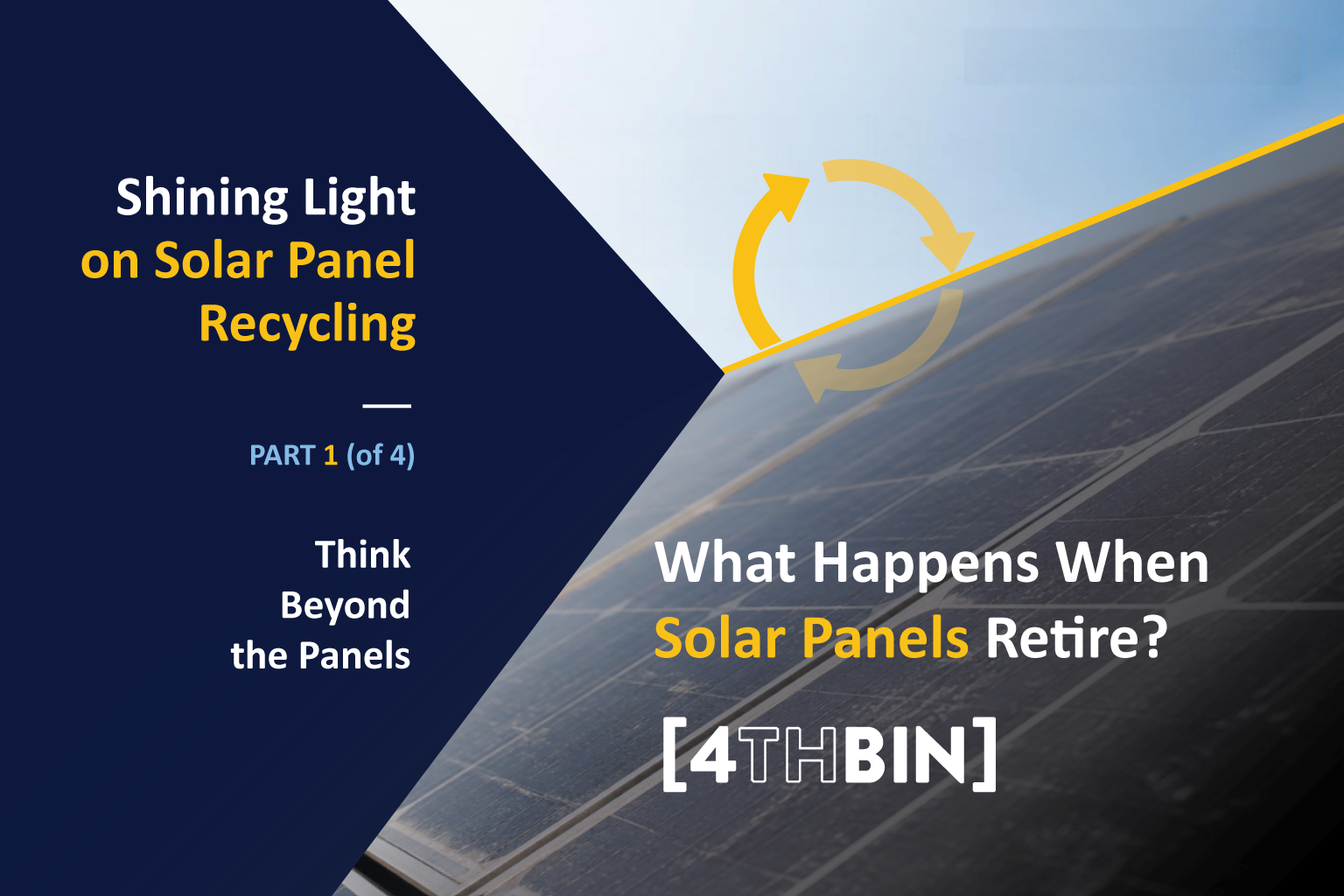 Shining Light on solar panel recycling- what happens when solar panels retire
