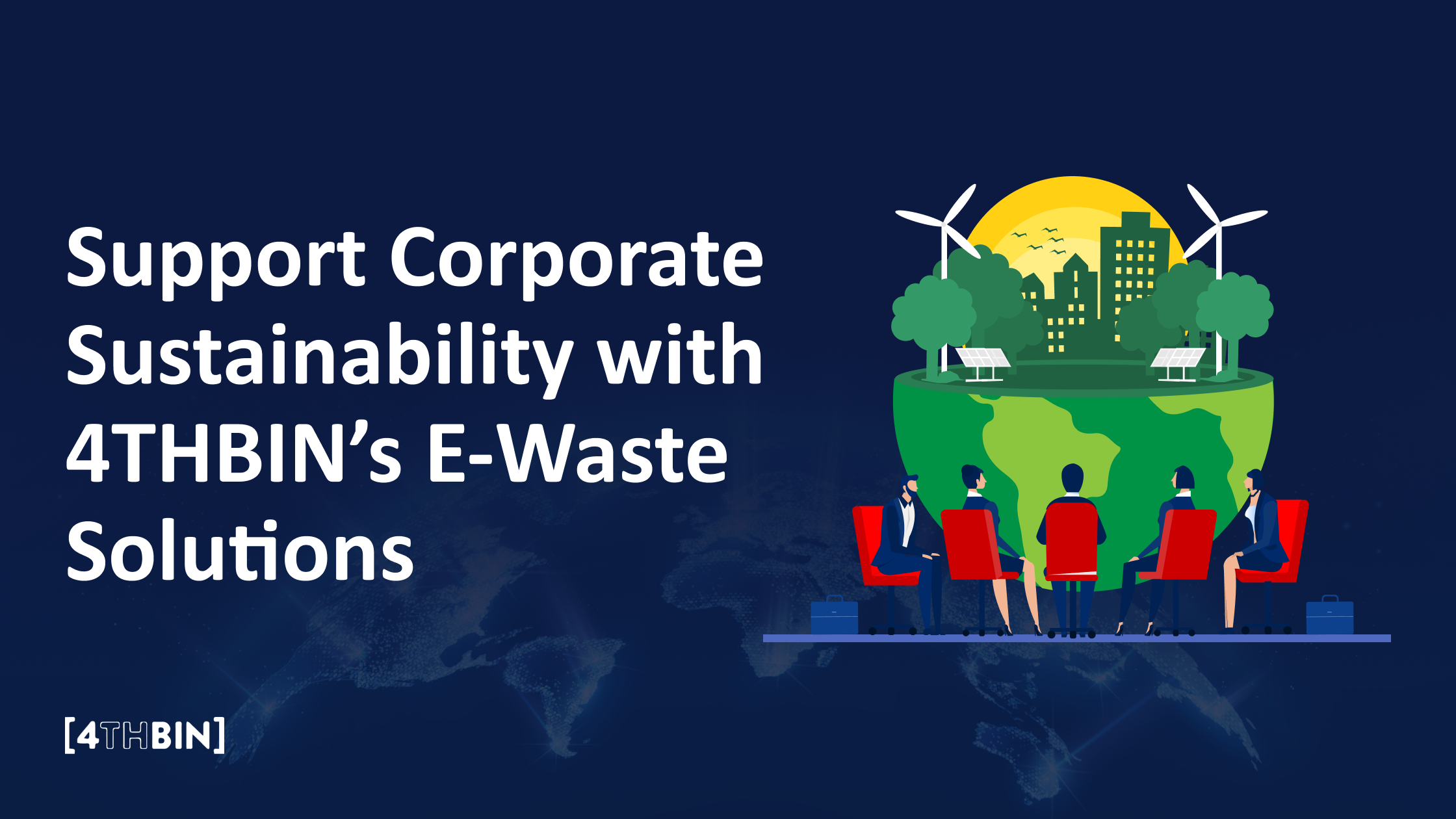 Support Corporate Sustainability with 4THBIN’s E-Waste Solutions