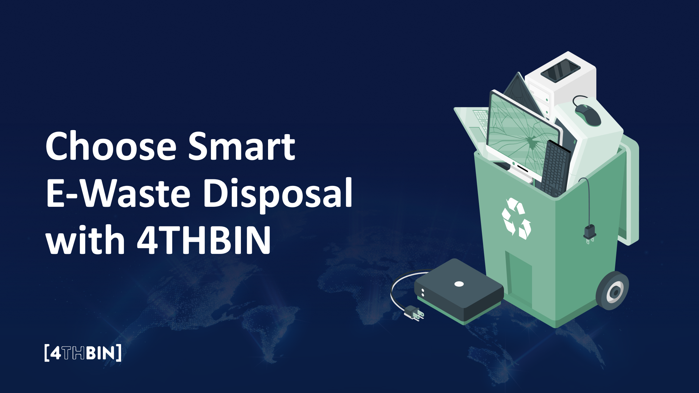 Choose Smart E-Waste Disposal with 4THBIN