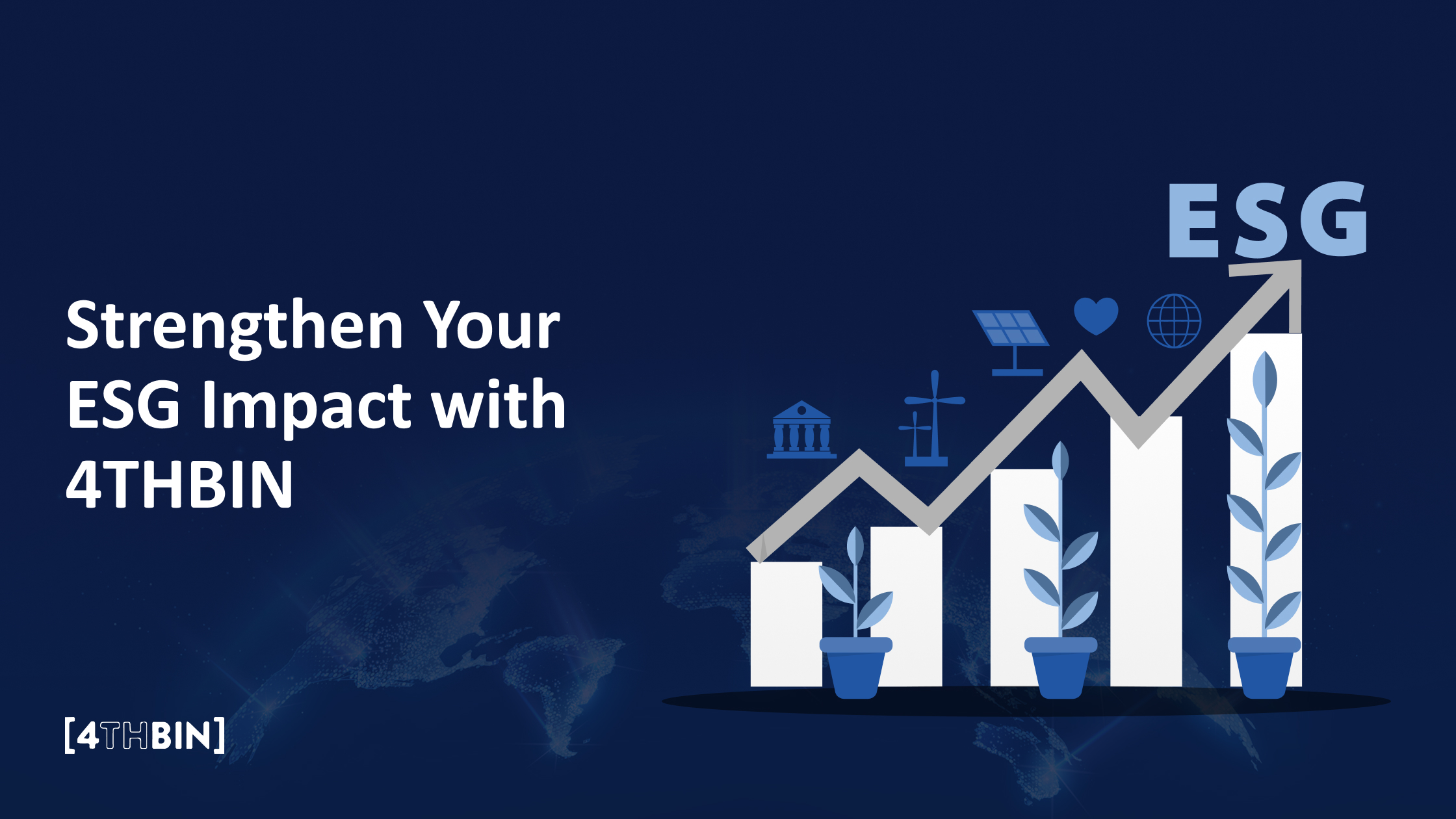 Strengthen Your ESG Impact with 4THBIN