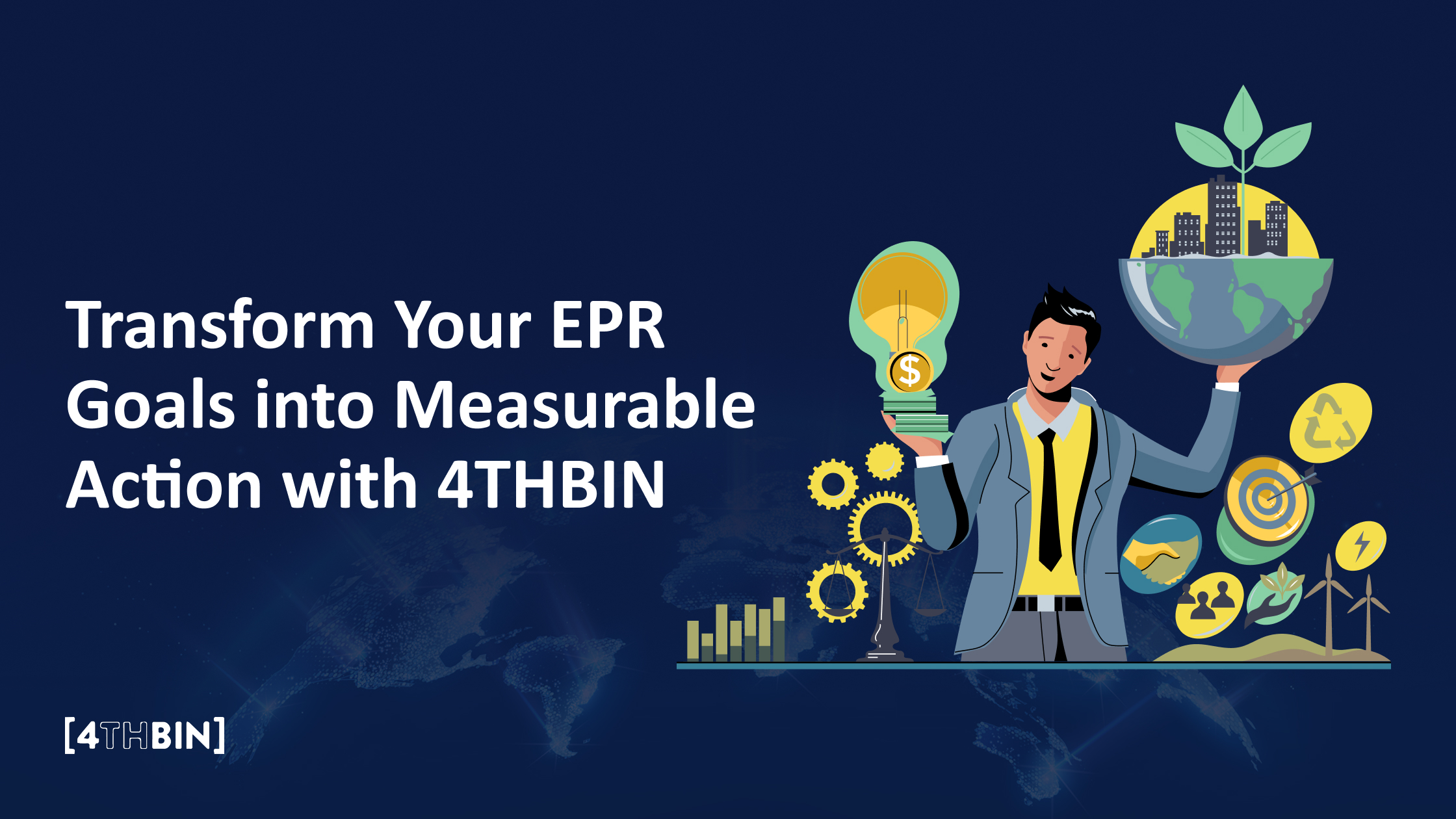 Transform Your EPR Goals into Measurable Action with 4THBIN