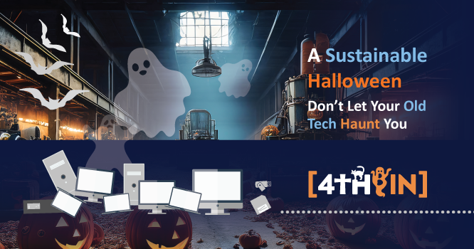 A Sustainable Halloween: Don’t Let Your Old Tech Haunt You