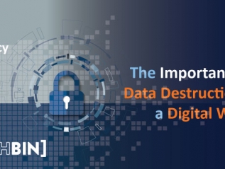 The Importance of Data Destruction in a Digital World